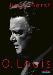 O, Louis - Hugo Borst (ISBN 9789067970662)