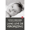 Lang leve de vergrijzing (e-Book) - Patrick Deboosere (ISBN 9789462672161)