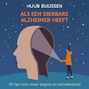 Als een dierbare alzheimer heeft (e-Book) - Huub Buijssen (ISBN 9789000379866)