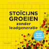 Stoïcijns groeien zonder leadgeneratie (e-Book) - Jaap Jacobs, Tim van Van IJsendoorn (ISBN 9789089656773)