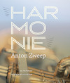Harmonie (e-Book) - Anton Zweep (ISBN 9789492110237)