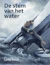 De stem van het water (e-Book) - Lydia Rood (ISBN 9789491833304)