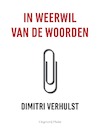 In weerwil van de woorden (e-Book) - Dimitri Verhulst (ISBN 9789083108254)