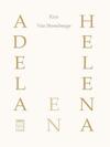 Adela en Helena (e-Book) - Kris Van Steenberge (ISBN 9789460016172)