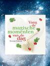 Vang de magische momenten van de dag (e-Book) - Eveline Couvee (ISBN 9789464805239)