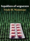 Inpakken en wegwezen (e-Book) - Trudy M. Wassenaar (ISBN 9789402143492)