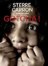 Gotcha! (e-Book) - Sterre Carron (ISBN 9789492934420)