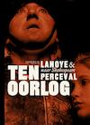 Ten oorlog (e-Book) - Tom Lanoye, Luk Perceval (ISBN 9789044632446)