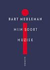 Mijn soort muziek (e-Book) - Bart Meuleman (ISBN 9789021459110)
