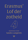 Erasmus' Lof der Zotheid (e-Book) - Sandra Langereis (ISBN 9789403112329)