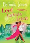 Leef la vida loca (e-Book) - Belinda Jones (ISBN 9789077462782)