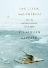 Dag leven, dag boeken! (e-Book) - Wil van den Bercken (ISBN 9789460035364)