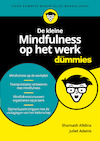 De kleine Mindfulness op het werk voor Dummies (e-Book) - Shamash Alidina, Juliet Adams (ISBN 9789045354378)