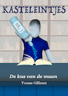 De kus van de maan (e-Book) - Yvonne Gillissen (ISBN 9789493016217)