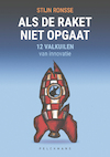 Als de raket niet opgaat (e-Book) - Stijn Ronsse (ISBN 9789463372886)