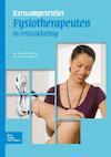 Kerncompetenties fysiotherapeuten in ontwikkeling (e-Book) - Pieternel Dijkstra, Remco Coppoolse (ISBN 9789031387090)