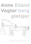 Eiland berg gletsjer (e-Book) - Anne Vegter (ISBN 9789021450803)