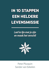 IN 10 STAPPEN EEN HELDERE LEVENSMISSIE (e-Book) - Sander van Eekelen, Peter Plusquin (ISBN 9789493222335)