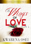 The wings of love (e-Book) - Joseph Kwabena Osei (ISBN 9789082394177)