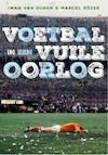 Voetbal in een vuile oorlog (e-Book) - Iwan van Duren, Marcel Rözer (ISBN 9789067973052)