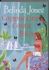 Cappuccino in Costa Rica (e-Book) - Belinda Jones (ISBN 9789077462553)