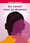 Ga voluit voor je dromen (e-Book) - Antoine Filissiadis (ISBN 9789077556917)