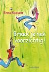 Breek je nek voorzichtig (e-Book) - Erna Sassen (ISBN 9789025856922)