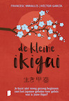 De kleine ikigai (e-Book) - Francesc Miralles, Héctor García (ISBN 9789402315264)