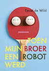 Toen mijn broer een robot werd (e-Book) - Emiel de Wild (ISBN 9789025883300)