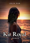 Kir Royal (e-Book) - Julia Ran (ISBN 9789464640083)