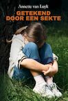 Getekend door een sekte (e-Book) - Annette van Luyk (ISBN 9789464494150)