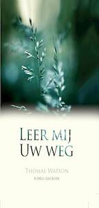 Leer mij Uw weg - Thomas Watson (ISBN 9789462785601)
