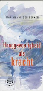 Hooggevoeligheid als kracht - M. van den Beuken (ISBN 9789020201734)