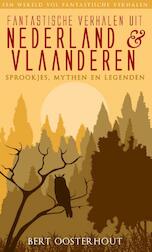 Fantastische verhalen uit Nederland en Vlaanderen (e-Book)