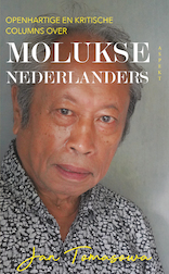 Openhartige en kritische columns over Molukse Nederlanders (e-Book)