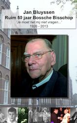 Ruim 50 jaar Bossche Bisschop Jan Bluyssen (e-Book)