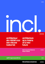 Included. Architectuur als middel voor een nieuwe toekomst / Architecture as a means for a new future (e-Book)