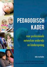 Pedagogisch kader voor professionele netwerken onderwijs en kinderopvang (e-Book)