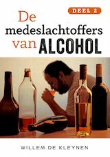 De medeslachtoffers van alcohol -2 (e-Book)