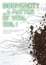 BiodiverCITY. A Matter of Vital Soil! (e-Book)