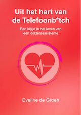Uit het hart van de Telefoonb*tch (e-Book)