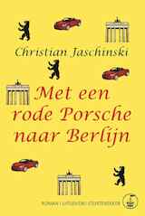 Met een rode Porsche naar Berlijn (e-Book)