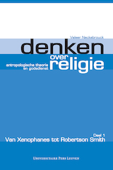 Denken over religie. Deel I Van Xenophanes tot Robertson Smith (e-Book)