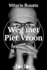 Weg met Piet Vroon (e-Book)