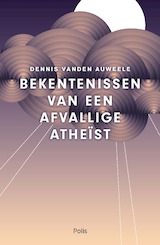 Bekentenissen van een afvallige atheïst (e-book) (e-Book)