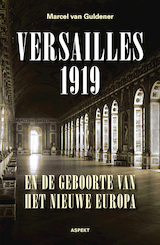 Versailles 1919 en de geboorte van het nieuwe Europa (e-Book)
