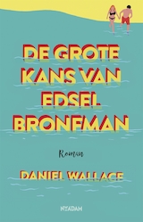 De grote kans van Edsel Bronfman (e-Book)