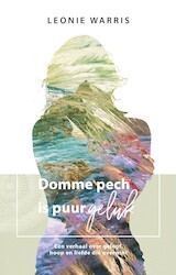 Domme pech is puur geluk (e-Book)
