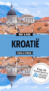 Kroatië - Wat & Hoe Stad & Streek (ISBN 9789021570716)