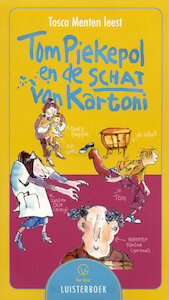 Tom Piekepol en de schat van Kartoni - Tosca Menten (ISBN 9789461491268)